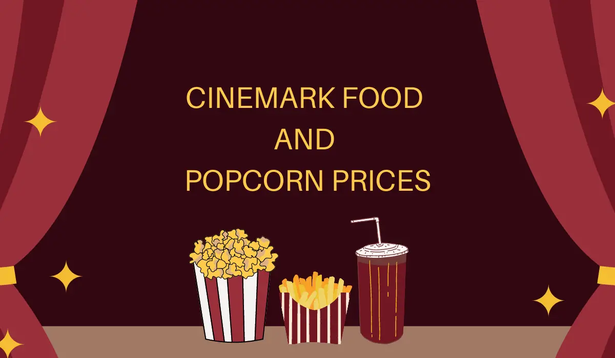 Cinemark Food and Popcorn Prices