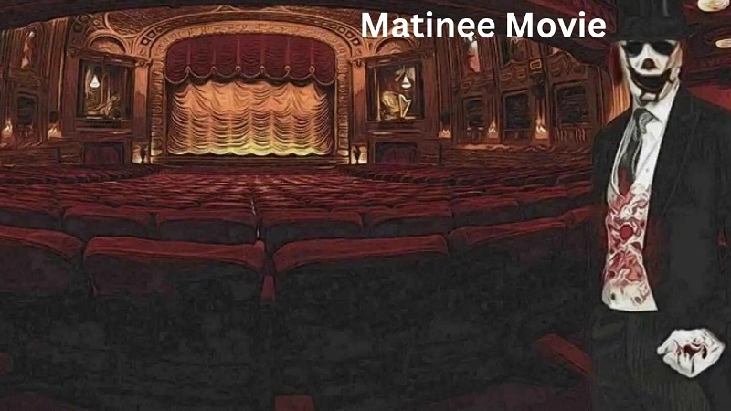 Matinee Movie