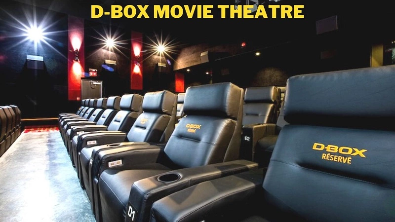 What Is D-Box Movie Theater Everything You Need to Know
